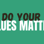 Do Your Values Matter